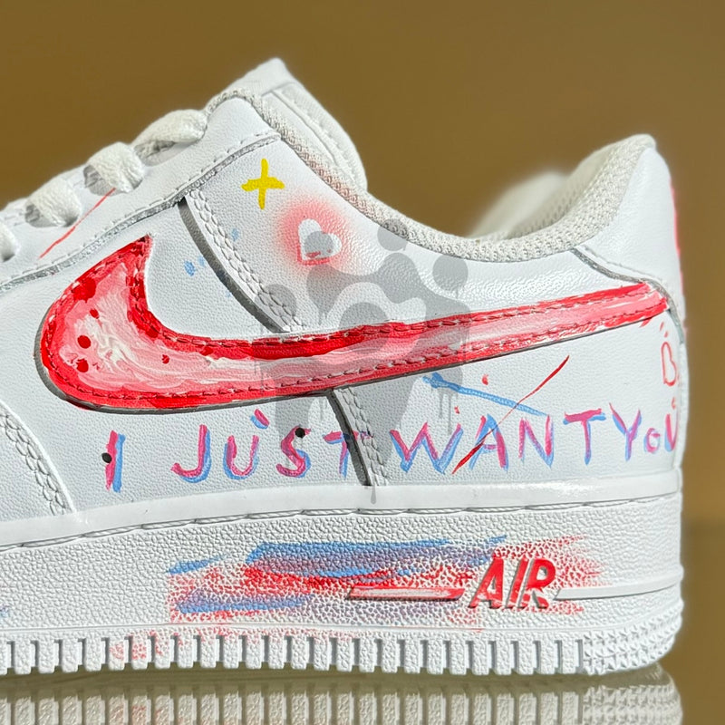 Custom Nike Air Forces 1 "I Just Want you"